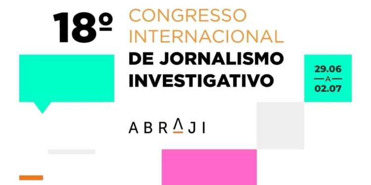 18º Congresso Internacional de Jornalismo Investigativo acontece entre os dias 29/06 e 02/07