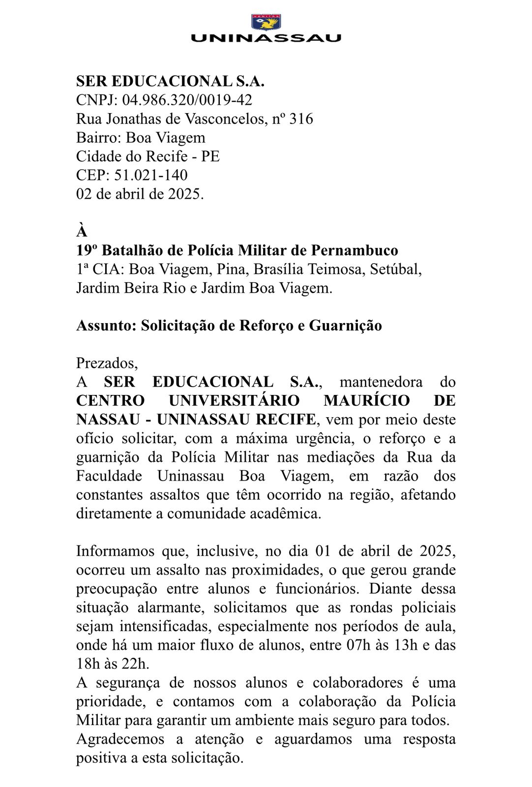 A faculdade enviou ofício à força de segurança do Estado cobrando por mais segurança na região - Blog do Ricardo Antunes