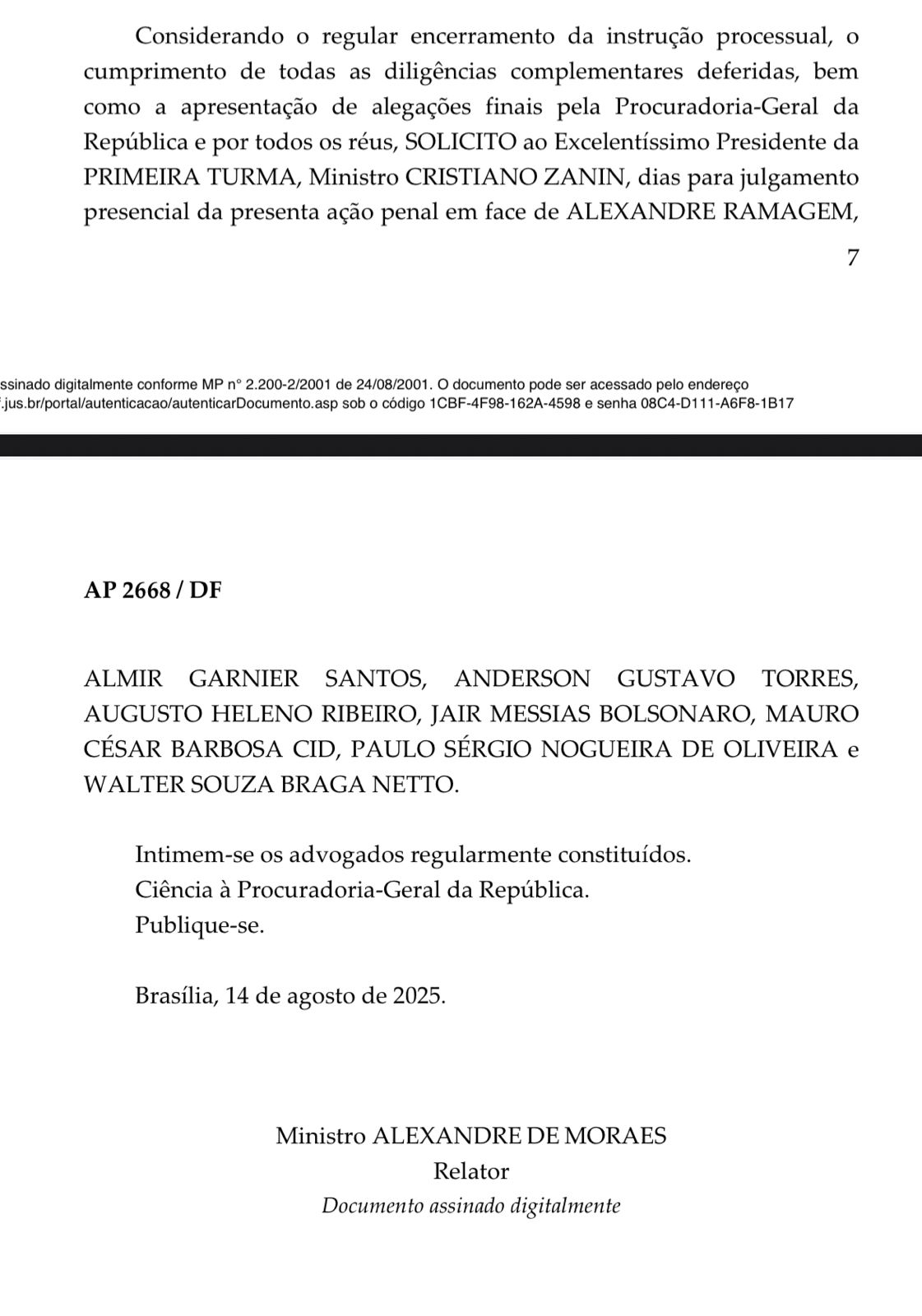 Ministro Alexandre de Moraes solicita os dias para o julgamentos dos acusados