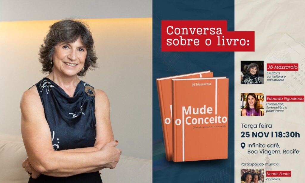 Jô Mazzarolo realiza novo lançamento do livro “Mude o Conceito – Quando inovar não era opção”