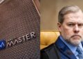 Caso Master pressiona decisão de Toffoli