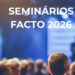 O Seminário da Facto, ocorrerá nesta sexta-feira (3)