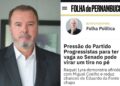 Eduardo Monteiro acusa Eduardo da Fonte de 'extorsão' eleitoral